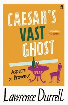 Caesar's Vast Ghost, Paperback/Lawrence Durrell