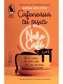 Cafeneaua cu pisici. Neko Cafe/Anna Solyom