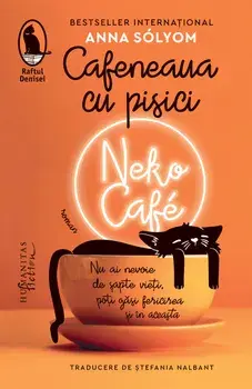 Cafeneaua cu pisici. Neko Cafe/Anna Solyom