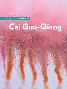 Cai Guo-Qiang. The Artist's Materials, Paperback/Rachel Rivenc