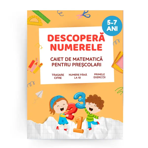 Caiet de Mate pentru Preșcolari: Descoperă Numerele