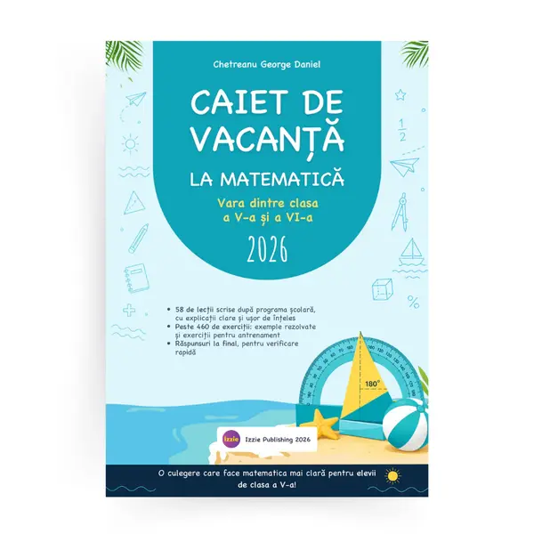 Caiet de Vacanță la Matematică – vara dintre clasa a V-a și clasa a VI-a