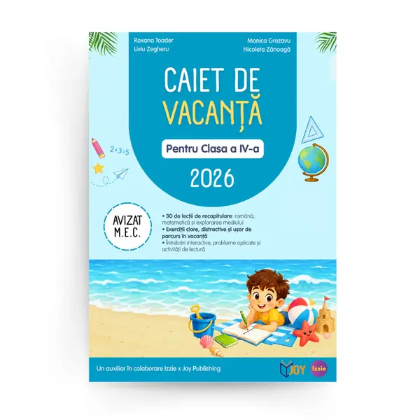 Caiet de Vacantă - vara dintre clasa a IV-a și clasa a V-a: Română, Matematică & Explorarea Mediului -