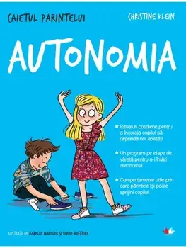 Caietul parintelui. Autonomia/Christine Klein