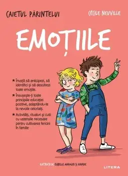 Caietul parintelui. Emotiile/Cecile Neuville