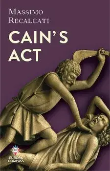 Cain's Act, Hardback/Massimo Recalcati