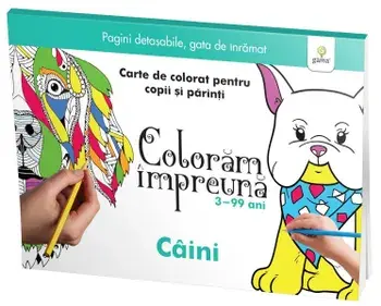 Caini. Carte de colorat pentru copii si parinti/***