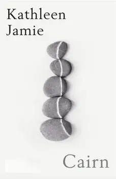 Cairn. ‘A marvel of a book’ Observer, Main, Paperback/Kathleen Jamie