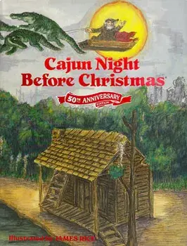 Cajun Night Before Christmas 50th Anniversary Edition, Hardcover/Trosclair