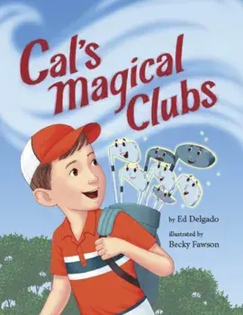 Cal's Magical Clubs, Paperback/Ed Delgado