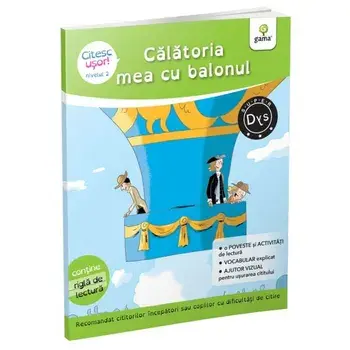 Calatoria mea cu balonul. Nivelul 2/Evelyne Barge, Marco Overzee