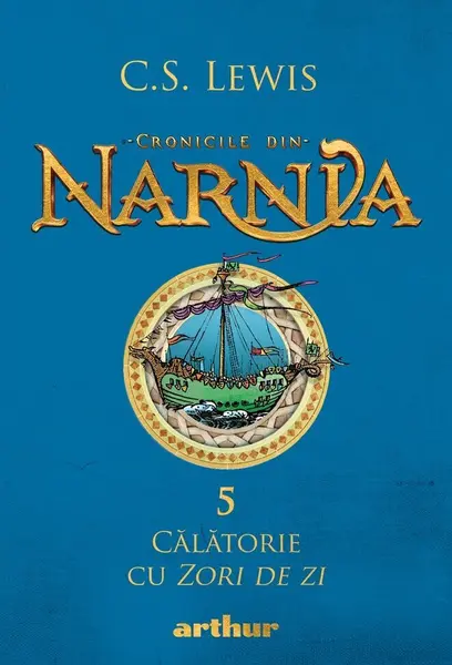 Călătorie cu Zori de zi (Cronicile din Narnia, vol. 5)