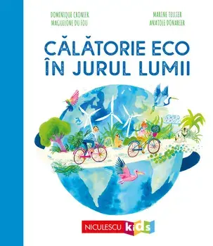 Calatorie eco in jurul lumii/Dominique Cronier