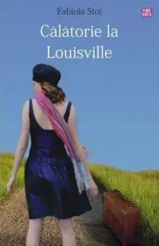 Calatorie la Louisville/Fabiola Stoi