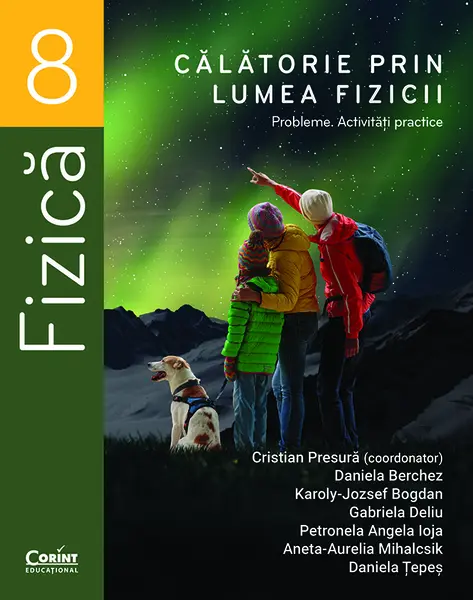 Călătorie prin lumea fizicii. Probleme. Activități practice – Clasa a VIII-a