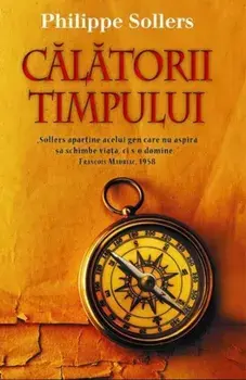 Calatorii timpului/Philippe Sollers