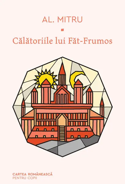 Călătoriile lui Făt-Frumos - Alexandru Mitru