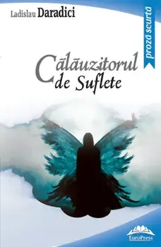 Calauzitorul de suflete/Ladislau Daradici
