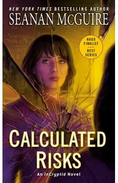 Calculated Risks - Seanan Mcguire