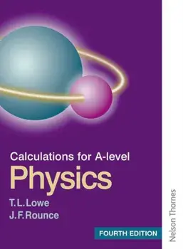 Calculations for A Level Physics, Paperback/J. F. Rounce
