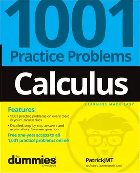 Calculus: 1001 Practice Problems For Dummies (+ Fr ee Online Practice), Paperback/Patrick Jones