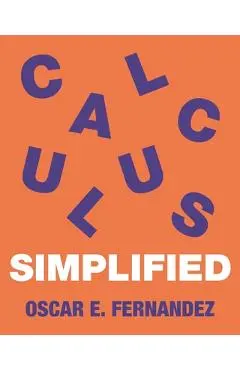 Calculus Simplified - Oscar Fernandez