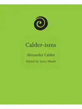 Calder-isms, Hardback/Alexander Calder