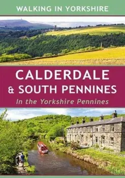 Calderdale & South Pennines. In the Yorkshire Pennines, Paperback/Paul Hannon