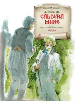 Caldura mare/I. L. Caragiale