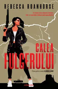 Calea fulgerului/Rebecca Roanhorse