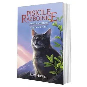 Calea Soarelui. Seria Pisicile razboinice. Zorii Clanurilor. Volumul 25/Erin Hunter