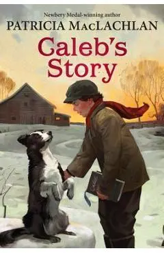 Caleb's Story - Patricia Maclachlan