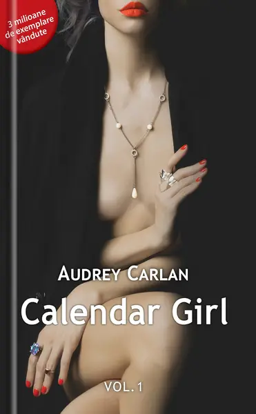 Calendar Girl. Volumul I | Audrey Carlan