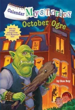 Calendar Mysteries '10: October Ogre, Paperback/Ron Roy