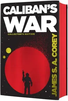 Caliban's War. Book 2 of the Expanse (now a Prime Original series), Hardback/James S. A. Corey
