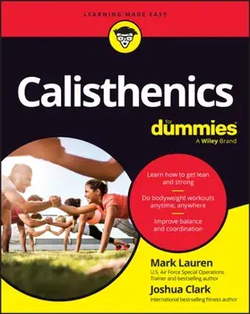 Calisthenics For Dummies, Paperback/Joshua Clark