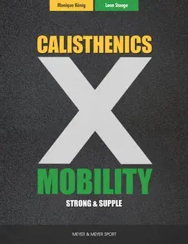 Calisthenics & Mobility: Supple & Strong, Paperback/Leon Staege