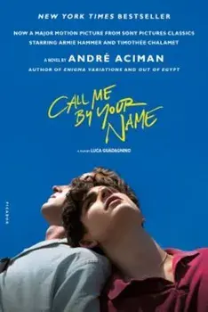 Call Me by Your Name, Paperback/Andre Aciman
