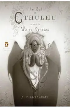 Call of Cthulhu and Other Weird Stories (Penguin Classics De - H P Lovecraft
