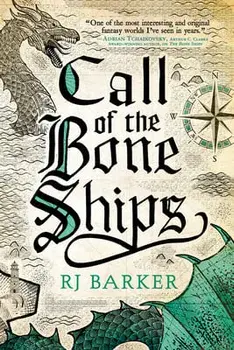 Call of the Bone Ships, Paperback/Rj Barker