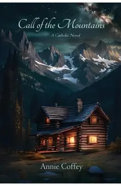 Call of the Mountains - Annie Coffey