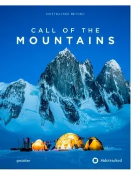 Call of the Mountains. Sidetracked Beyond, Hardback/***