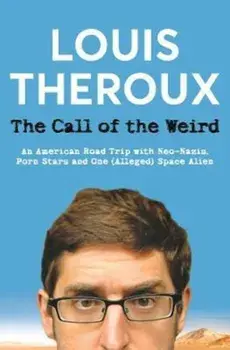 Call of the Weird, Paperback/Louis Theroux