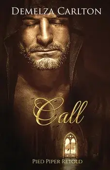 Call: Pied Piper Retold, Paperback/Demelza Carlton