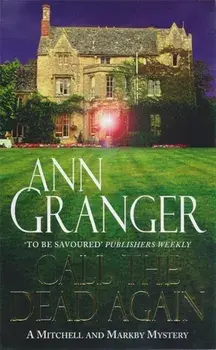 Call the Dead Again (Mitchell & Markby 11). A gripping English Village mystery of murder and secrets, Paperback/Ann Granger