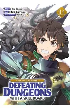 Call to Adventure! Defeating Dungeons with a Skill Board (Manga) Vol. 11 - Aki Hagiu