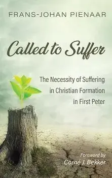 Called to Suffer, Hardcover/Frans-Johan Pienaar