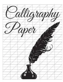 Calligraphy Paper: 150 large sheet pad, perfect calligraphy practice paper and workbook for lettering artist and lettering for beginners, Paperback/John Trevon