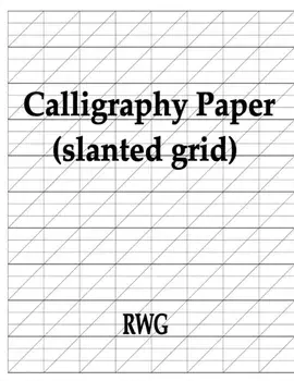 Calligraphy Paper (slanted grid): 50 Pages 8.5 X 11, Paperback/Rwg
