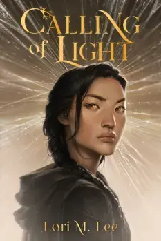 Calling of Light, Hardback/Lori M. Lee